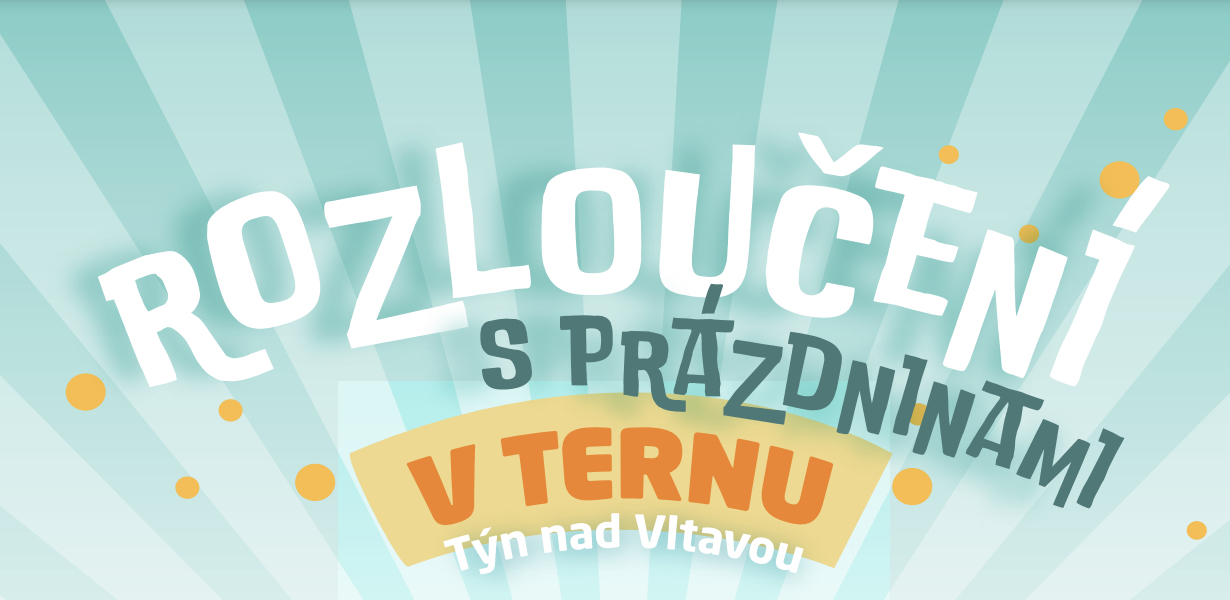 ROZLOUČENÍ S PRÁZDNINAMI